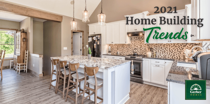 2021 home building trends