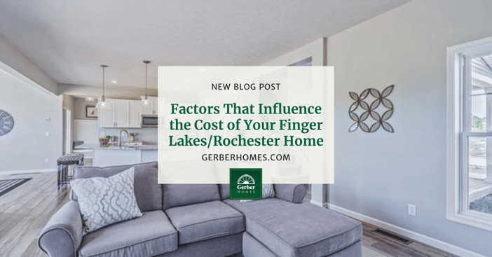 Factors That Influence the Cost of Your Finger LakesRochester Home