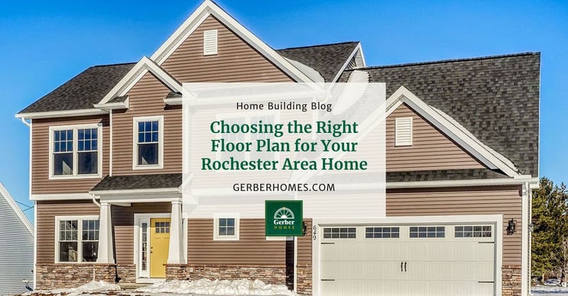 Choosing The Right Floor Plan for Your Rochester Area Home Blog