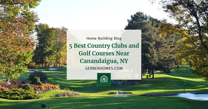5 Best Country Clubs and Golf Courses Near Canandaigua, NY Gerber Homes Blog