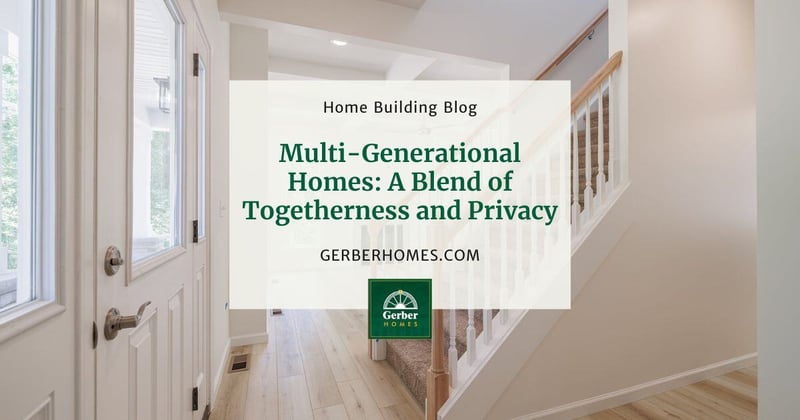 Multi-Generational Homes: A Blend of Togetherness and Privacy